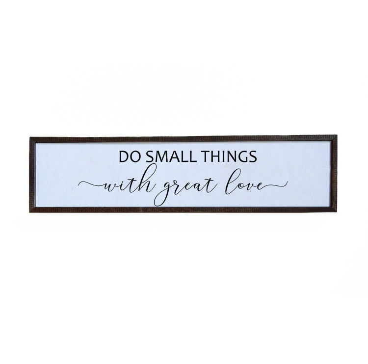 24x6 Do Small Things with Great Love- Farmhouse Sign